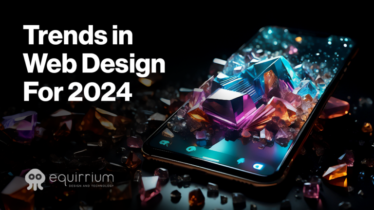 Trends in Web Design for 2024 - Equirrium